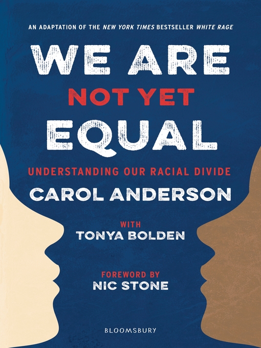 Title details for We Are Not Yet Equal by Carol Anderson - Available